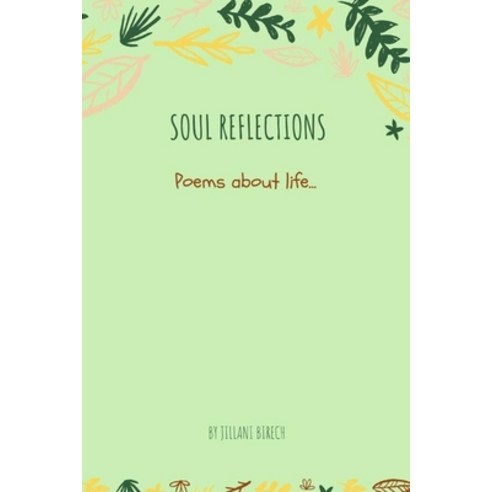 Soul Reflections Paperback, Lulu.com, English, 9781716918230