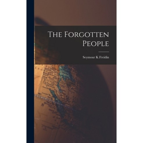 (영문도서) The Forgotten People Hardcover, Hassell Street Press, English, 9781014093776