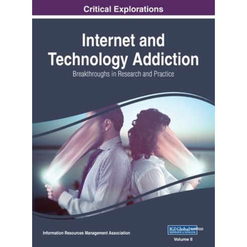 (영문도서) Internet and Technology Addiction: Breakthroughs in Research and Practice VOL 2 Hardcover, Information Science Reference, English, 9781668431177