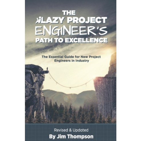 (영문도서) The Lazy Project Engineer''s Path to Excellence Paperback, Press Nip Impressions, English, 9781960243010