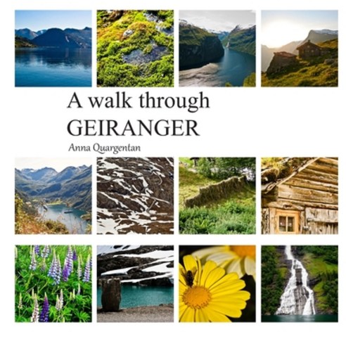 A Walk Through Geiranger Paperback, Independently Published