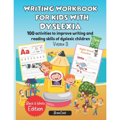 Writing Workbook for Kids with Dyslexia. 100 activities to improve writing and reading skills of dys... Paperback, Independently Published, English, 9798701016918