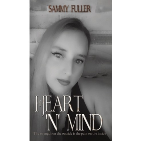 (영문도서) Heart ''n'' Mind Hardcover, Austin Macauley, English, 9781398440319