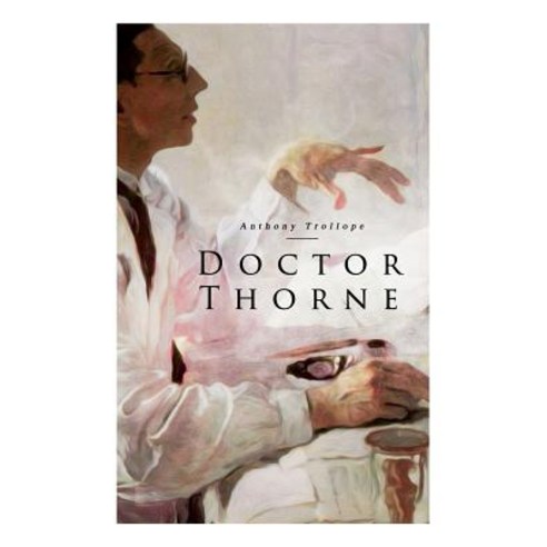 (영문도서) Doctor Thorne Paperback, E-Artnow, English, 9788027330584