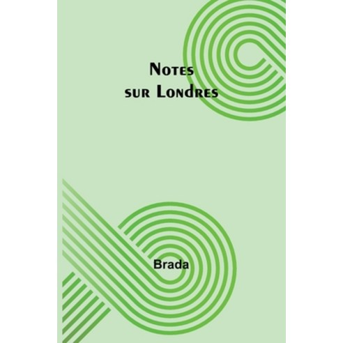 (영문도서) Notes sur Londres Paperback, Alpha Edition, English, 9789357386562