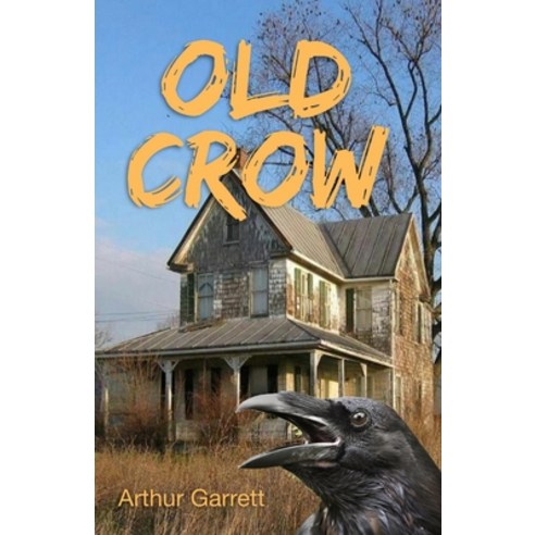 (영문도서) Old Crow Paperback, Garrett Steiner, English, 9780578954172