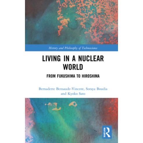 (영문도서) Living in a Nuclear World: From Fukushima to Hiroshima Hardcover, Routledge, English, 9781032130637