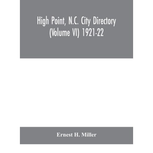 High Point N.C. City Directory (Volume VI) 1921-22 Hardcover, Alpha Edition