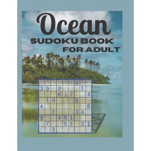 Ocean Sudoku Book for Adult: The Unlimited Hard Time Brain Health Memory Exercises Sudoku Puzzle Boo... Paperback, Independently Published, English, 9798727877265