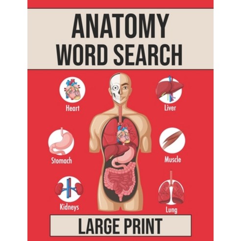 (영문도서) Anatomy Word Search: Puzzle Book about Anatomy For Adults Vocabulary of the Human Body Parts ... Paperback, Independently Published, English, 9798462062124