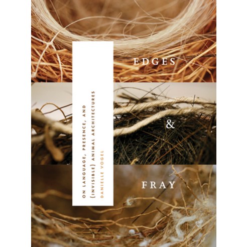 (영문도서) Edges & Fray: On Language Presence and (Invisible) Animal Architectures Paperback, Wesleyan University Press, English, 9780819579218