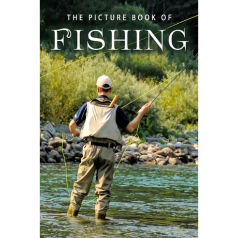(영문도서) The Picture Book of Fishing Paperback, Independently Published, English, 9798717460774