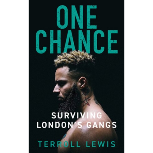 One Chance: Surviving London''s Gangs Hardcover, Ad Lib Publishers, English, 9781913543846
