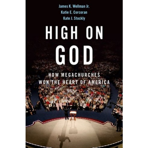(영문도서) High on God: How Megachurches Won the Heart of America Hardcover, Oxford University Press, USA, English, 9780199827718