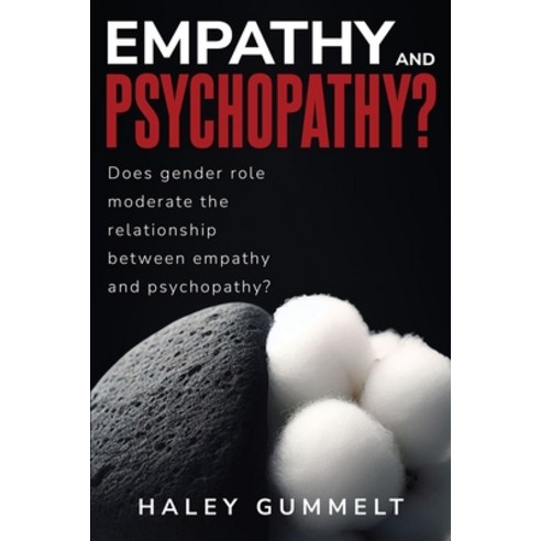 (영문도서) Does Gender Role Moderate the Relationship Between Empathy and Psychopathy Paperback, Sharddha, English, 9798869035462