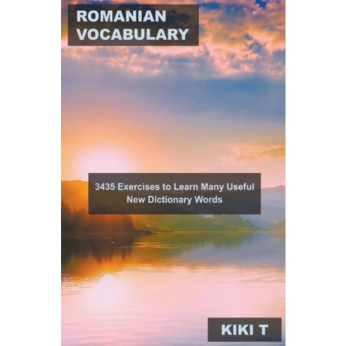 (영문도서) Romanian Vocabulary: 3435 Exercises to Learn Many Useful New Dictionary Words Paperback, Mabel Tilson, English, 9798215683965