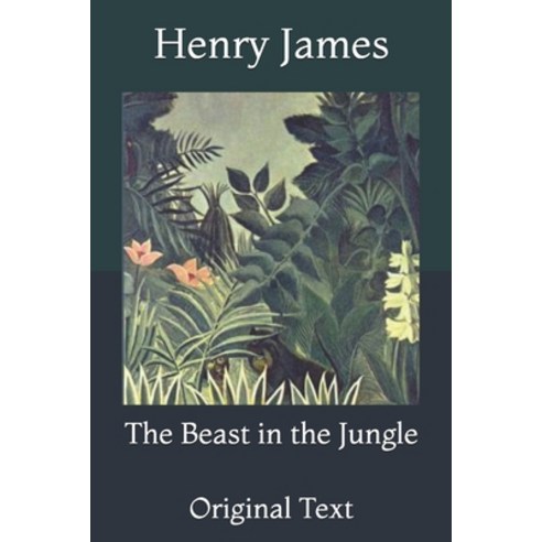 The Beast in the Jungle: Original Text Paperback, Independently Published, English, 9798734498385