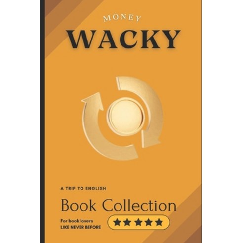 (영문도서) Wacky: Money Paperback, Independently Published, English, 9798324316976