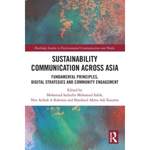 (영문도서) Sustainability Communication across Asia: Fundamental Principles Digital Strategies and Comm... Paperback, Routledge, English, 9781032314198
