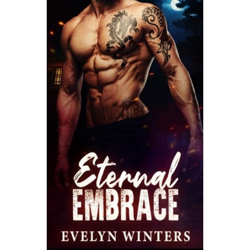 (영문도서) Eternal Embrace Paperback, Independently Published, English, 9798873052264