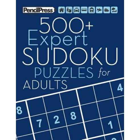 (영문도서) 500+ Expert Sudoku Puzzles for Adults: Sudoku Puzzle Books Expert (with answers Paperback, Createspace Independent Pub..., English, 9781979549806