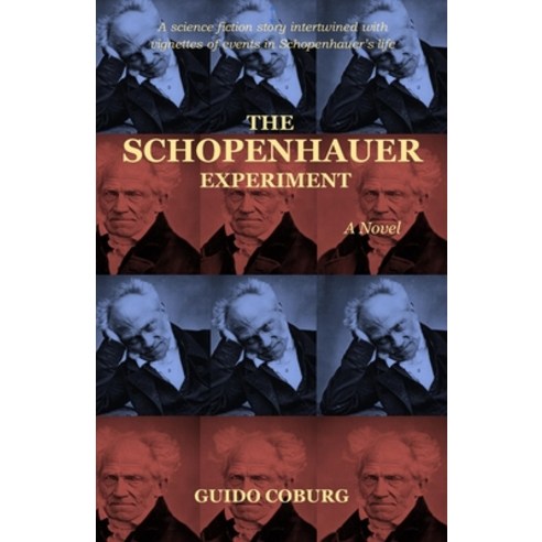 (영문도서) The Schopenhauer Experiment Paperback, Independently Published, English, 9798851004025