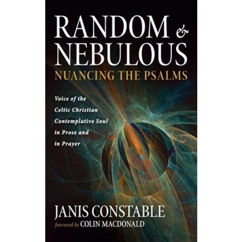 (영문도서) Random and Nebulous-Nuancing the Psalms Hardcover, Resource Publications (CA), English, 9781666717648