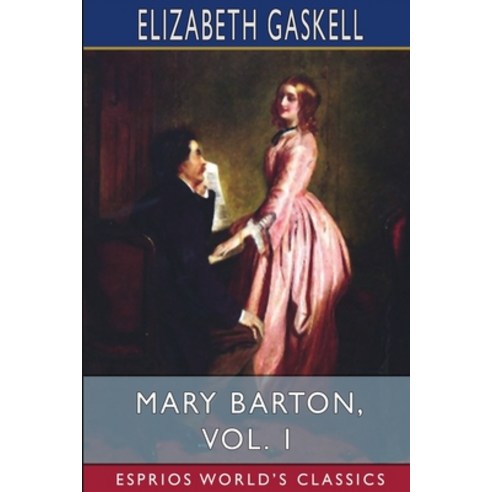 (영문도서) Mary Barton Vol. 1 (Esprios Classics) Paperback, Blurb, English, 9781034953395