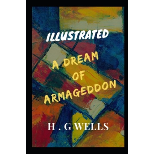 A Dream of Armageddon: Illustrated Paperback, Independently Published, English, 9798742925804