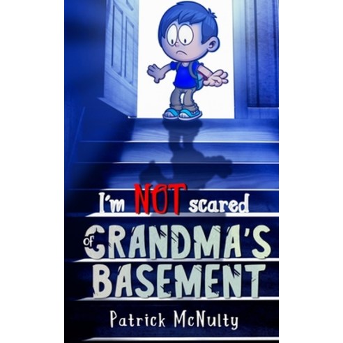 I''m Not Scared of Grandma''s Basement Paperback, Independently Published, English, 9798603291918