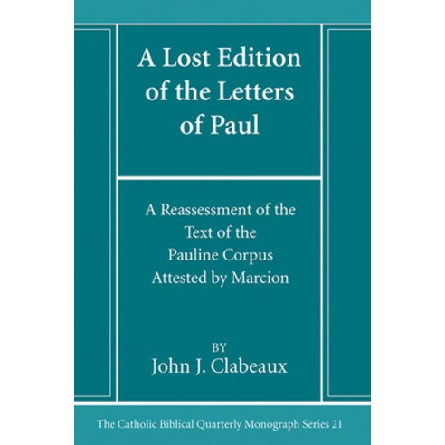 (영문도서) A Lost Edition of the Letters of Paul: A Reassessment of the Text of the Pauline Corpus Attes... Paperback, Pickwick Publications, English, 9781666786439
