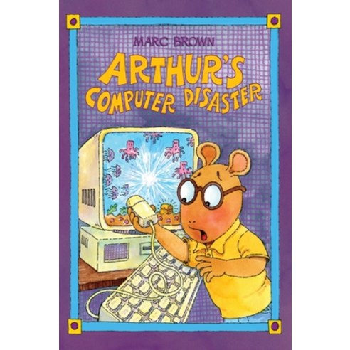 Arthur''s Computer Disaster Hardcover, Marc Brown Studios