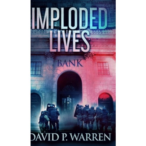 Imploded Lives Hardcover, Blurb, English, 9781715582388