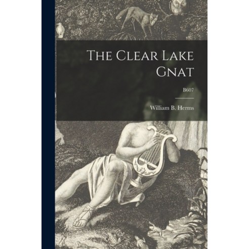 (영문도서) The Clear Lake Gnat; B607 Paperback, Hassell Street Press, English, 9781014692887