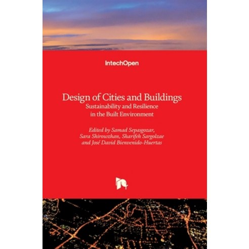 (영문도서) Design of Cities and Buildings: Sustainability and Resilience in the Built Environment Hardcover, Intechopen, English, 9781789851496