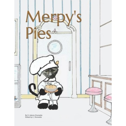 Merpy''s Pies Paperback, Createspace Independent Pub..., English, 9781985676152