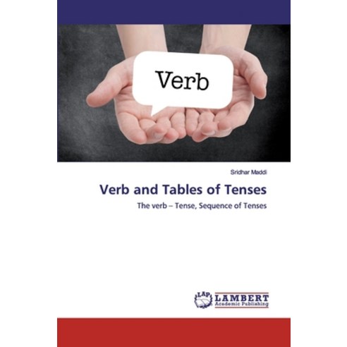 Verb and Tables of Tenses Paperback, LAP Lambert Academic Publishing