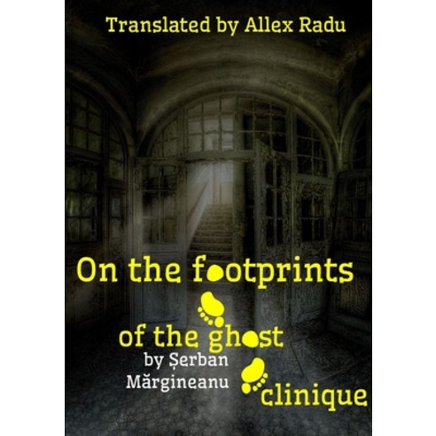 (영문도서) On the Footprints of the Ghost Clinique Paperback, Lulu.com, English, 9781105944017