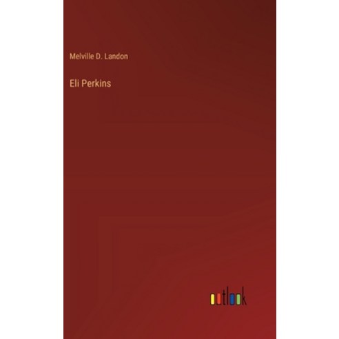 (영문도서) Eli Perkins Hardcover, Outlook Verlag, English, 9783385233768