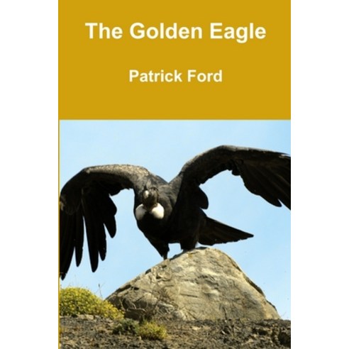 (영문도서) The Golden Eagle Paperback, Lulu.com, English, 9781291409475