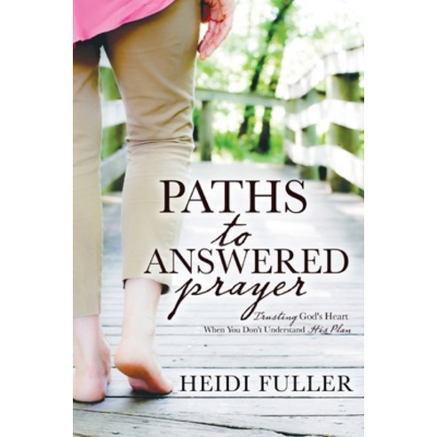 Paths to Answered Prayer Paperback, Emerald House Group