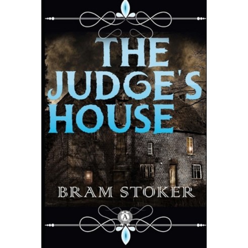 The Judge''s House Paperback, Independently Published, English, 9798718653793