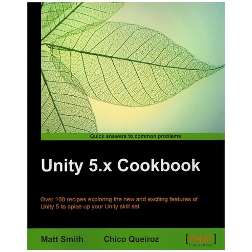 Unity 5.X Cookbook, Packt Publishing