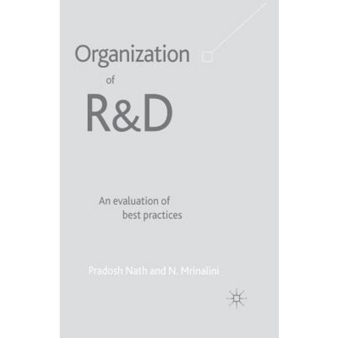 (영문도서) Organization of R&d: An Evaluation of Best Practices Paperback, Palgrave MacMillan, English, 9781349432905