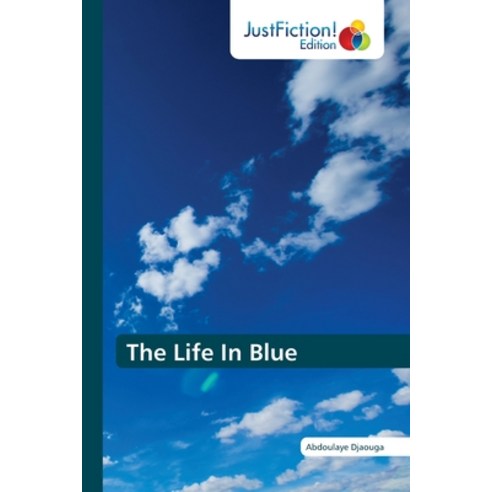 The Life In Blue Paperback, Justfiction Edition, English, 9786200496607