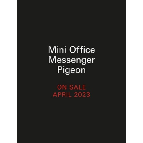 (영문도서) Mini Office Messenger Pigeon: Coo-Ler Than Email Paperback, Rp Minis, English, 9780762482306
