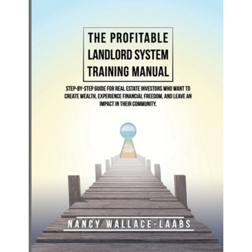 The Profitable Landlord System Training Manual: Step-By-Step Guide for Real Estate Investors Who Wan... Paperback, Kbn Publishing, English, 9781946694416