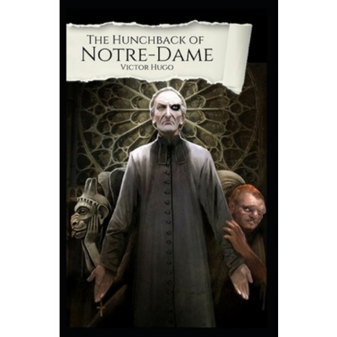 (영문도서) The Hunchback of Notre Dame (Annotated) Paperback, Independently Published, English, 9798418318169