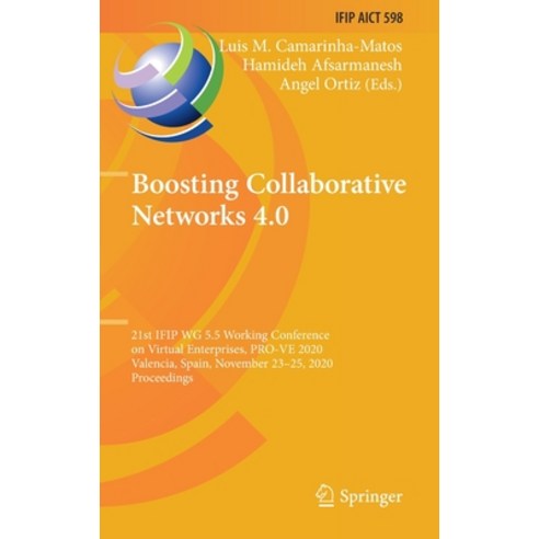 Boosting Collaborative Networks 4.0: 21st Ifip Wg 5.5 Working Conference on Virtual Enterprises Pro... Hardcover, Springer, English, 9783030624118