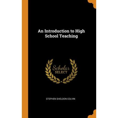 (영문도서) An Introduction to High School Teaching Hardcover, Franklin Classics, English, 9780342131785